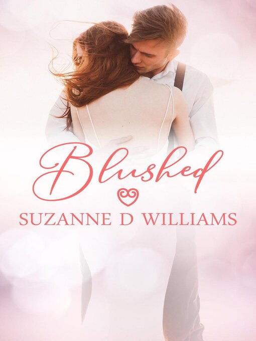 Title details for Blushed by Suzanne D. Williams - Available
